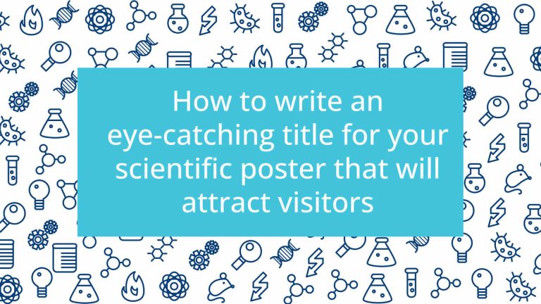 How to write an eye-catching title for your scientific poster that will attract visitors