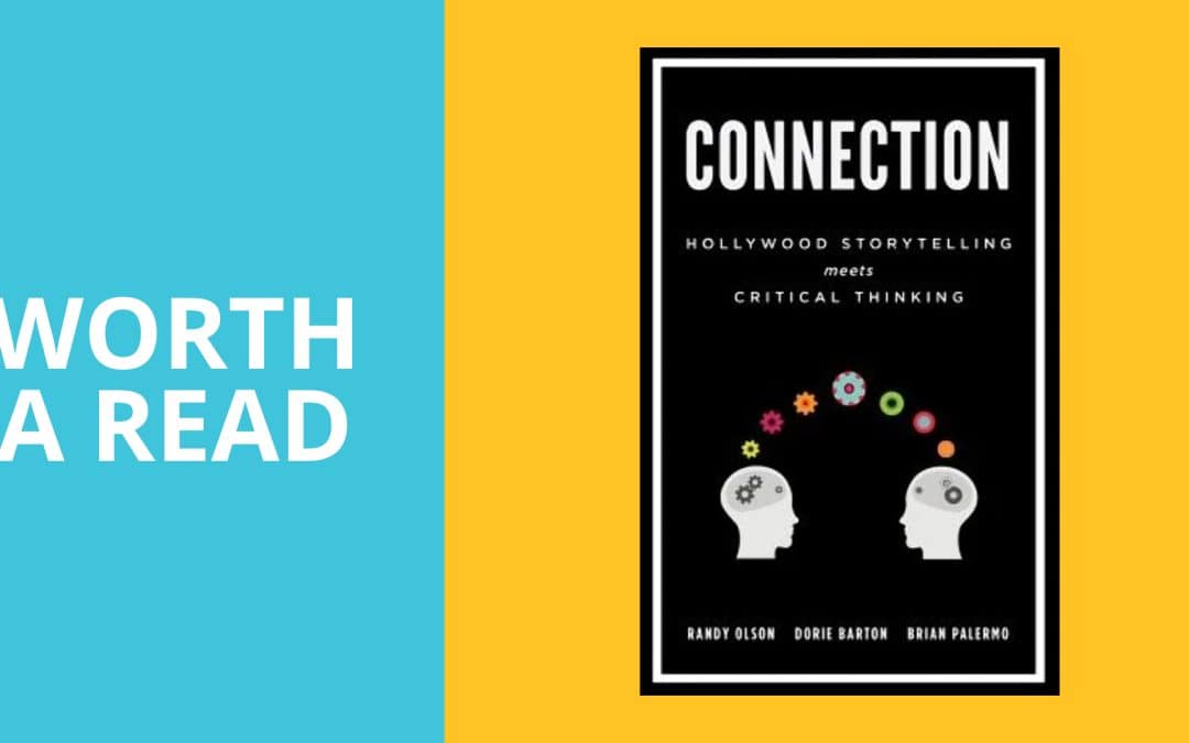 Worth a read: Connection (Hollywood Storytelling Meets Critical Thinking)